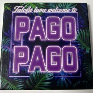 Purple neon "Pago Pago" welcome sign, tropical leaves